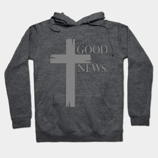 "The Good News" Cross Hoodie